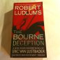 The Bourne Deception by Eric Van Lustbader, Robert Ludlum (2010) (R71a10) Jason Bourne #7, Vision PB