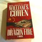 Dragon Fire by William S. Cohen (2007) (R61a2) Forge Book PB Dragon Fire by William S. Cohen (2007) (R61a2) Forge Book PB