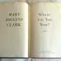 Where Are You Now? by Mary Higgins Clark (2008) (R74d5) Simon & Schuster HC
