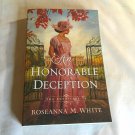 An Honorable Deception by Roseanna M. White (2024) (R74d5) The Imposters #3, Bethany House PB An Honorable Deception by Roseanna M. White (2024) (R74d5) The Imposters #3, Bethany House PB