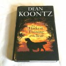 The Darkest Evening of the Year by Dean Koontz (2007) (R74d5) Bantam Books HC The Darkest Evening of the Year by Dean Koontz (2007) (R74d5) Bantam Books HC