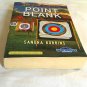 Point Blank by Sandra Robbins (2017) (L74d5) Smoky Mountain Secrets #4, Harlequin Suspense PB