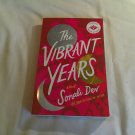 The Vibrant Years by Sonali Dev (2022) (R73c7) First Edition, Mindy's Book Studio PB