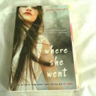 Where She Went by Gayle Forman (2011) (L74d6) If I Stay #2, Speak PB