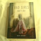 Bad Girls Don't Die by Katie Alender (2010) (L74d6) Bad Girls Don't Die #1, Scholastic Inc PB