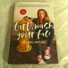 Girl, Wash Your Face by Rachel Hollis (2018) (R74d5) Nelson Books HC