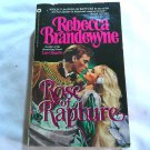 Rose of Rapture by Rebecca Brandewyne (1985) (R25a13) Warner Books PB
