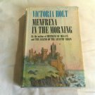 Menfreya in the Morning by Victoria Holt (1966) (R71a9) First Edition Doubleday & Company Inc HC