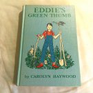 Eddie's Green Thumb by Carolyn Haywood (1964) (R73c7) Weekly Reader, William Morrow and Company HC
