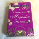 The Ballroom on Magnolia Street by Sharon Owens  (2004) (L74d6) G. P. Putnam's Sons HC