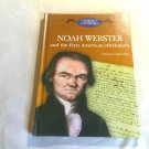 Noah Webster and the First American Dictionary by Luisanna Fodde Melis (2005) (R42b4) HC Noah Webster and the First American Dictionary by Luisanna Fodde Melis (2005) (R42b4) HC