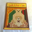 Quilt it For Kids: 11 Quilt Projects by Pam Bono Designs (2000) (R42b6) C&T Publishing PB