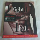 Fight Fat: A Total Lifestyle Program for Men to Stay Slim and Healthy by Stephen C George (1995/) PB