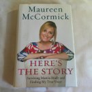Here's the Story: Surviving Marcia Brady by Maureen McCormick (2008) (L63b8) William Morrow HC
