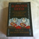 Albion's Seed Four British Folkways in America by David Hackett Fischer 1991/L63b8 Oxford Univ Pr PB