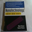 Nanotechnology: A Gentle Introduction to the Next Big Idea Mark & Daniel Ratner (2003) (L63b9) PB Nanotechnology: A Gentle Introduction to the Next Big Idea Mark & Daniel Ratner (2003) (L63b9) PB