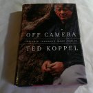 Off Camera: Private Thoughts Made Public by Ted Koppel (2000) (L63b9) Alfred A, Knopf HC