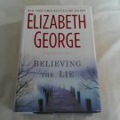 Believing the Lie by Elizabeth George (2012) (L63b8) Inspector Lynley #17, Dutton HC