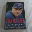 Francona: The Red Sox Years Terry Francona, Dan Shaughnessy (2013) (L63b9) HC