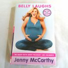 Belly Laughs: The Naked Truth about Pregnancy and Childbirth by Jenny McCarthy (2004) (L63b10) HC