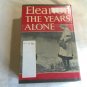 Eleanor: The Years Alone by Joseph P. Lash (1972) (L64a2) W. W. Norton & Company HC