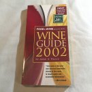 Food & Wine Magazine's Wine Guide 2002 Judith Hill (2001) () Food & Wine Books PB
