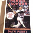 Reggie Jackson by Dayn Perry (2010) () First Edition, William Morrow HC