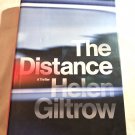 The Distance by Helen Giltrow (2014) () Charlotte Alton #1, First US Edition, Doubleday HC The Distance by Helen Giltrow (2014) () Charlotte Alton #1, First US Edition, Doubleday HC