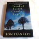 Crooked Letter, Crooked Letter by Tom Franklin (2010) () First Edition, William Morrow HC