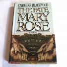 The Fate of Mary Rose by Caroline Blackwood (1981) () Summit Books HC The Fate of Mary Rose by Caroline Blackwood (1981) () Summit Books HC