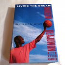 Living the Dream: My Life and Basketball by Hakeem Olajuwon, Peter Knobler (1996) () HC Living the Dream: My Life and Basketball by Hakeem Olajuwon, Peter Knobler (1996) () HC