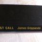Last Call by James Grippando (2008) () Jack Swyteck #7, Harper HC