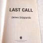 Last Call by James Grippando (2008) () Jack Swyteck #7, Harper HC
