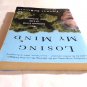Losing My Mind by Thomas DeBaggio (2003) ()The Free Press PB