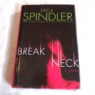 Breakneck by Erica Spindler (2008) () Kitt Lundgren #2, St. Martin's Press HC