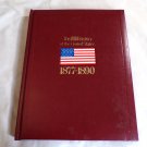 The Life History Of The United States 1877-1890 by Bernard A. Weisberger (1975) () Vol 7 HC