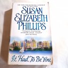 It Had to Be You by Susan Elizabeth Phillips (1994) () Chicago Stars #1, Avon Books PB It Had to Be You by Susan Elizabeth Phillips (1994) () Chicago Stars #1, Avon Books PB