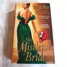 His Mistletoe Bride by Vanessa Kelly (2012) () Stantons #4, Zebra Books PB