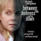 Between the Darkness and the Dawn (1985) Elizabeth Montgomery, James Naughton, Karen Grassle Between the Darkness and the Dawn (1985) Elizabeth Montgomery, James Naughton, Karen Grassle