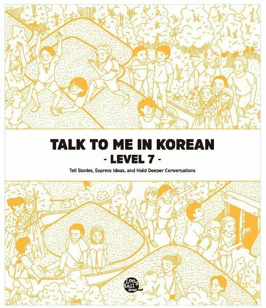 Talk To me in Korean Level 7 Book Korean Language Grammar Beginner Textbook