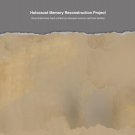 Holocaust Memory Reconstruction Project