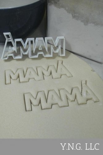 MAMA WITH ACCENT SPANISH WORD LETTERS MOM MOMMY MOTHER COOKIE CUTTER USA PR647