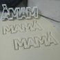 MAMA WITH ACCENT SPANISH WORD LETTERS MOM MOMMY MOTHER COOKIE CUTTER USA PR647