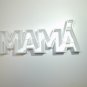 MAMA WITH ACCENT SPANISH WORD LETTERS MOM MOMMY MOTHER COOKIE CUTTER USA PR647