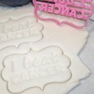 I BEAT CANCER SURVIVOR REMISSION CELEBRATION COOKIE CUTTER FONDANT BAKING PR727