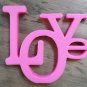 PINK LOVE HOME DECOR WALL DECORATION 3 1/2" TALL PICK A COLOR 3D PRINTED  USA PR170-PINK