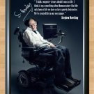 Stephen Hawking Steve Quote  Signed Autographed Photo Poster Print Memorabilia A4