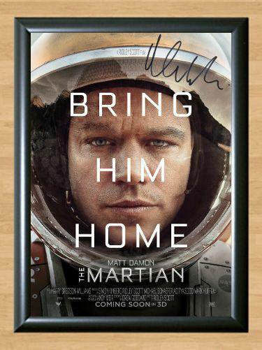 The Martian  Matt Damon Signed Autographed Photo Poster Print Memorabilia A4