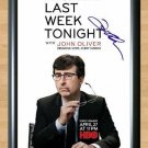 Last Week Tonight with John Oliver William Signed Autographed Photo Poster Print Memorabilia A2 16.5