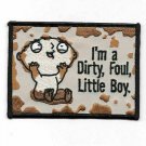 Family Guy Stewie I'm a Dirty, Foul, Little Boy Embroidered Patch  Licensed 2005